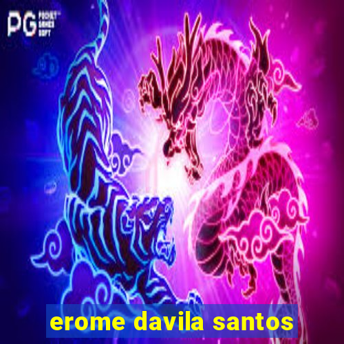 erome davila santos